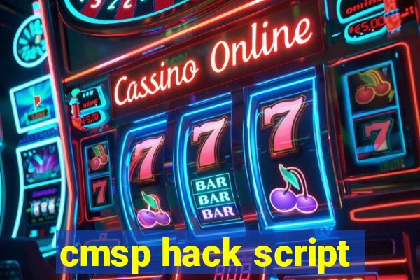 cmsp hack script